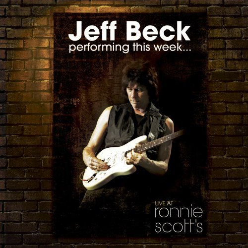 The Unmatched Guitar Virtuoso: Jeff Beck Live at Ronnie Scott’s